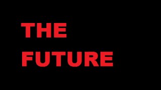The Future