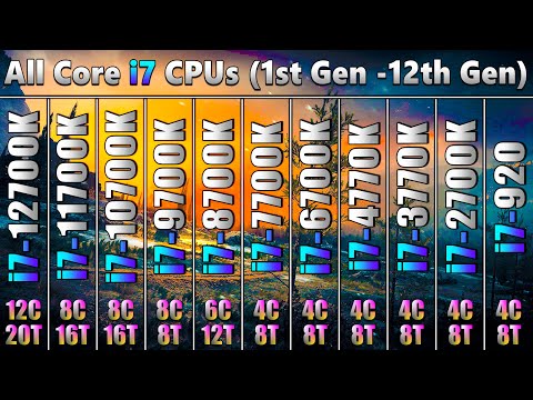 i7 12700K vs 11700K vs 10700K vs 9700K vs 8700K vs 7700K vs 6700K vs 4770K vs 3770K vs 2700K vs 920