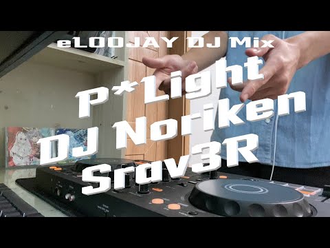 「 P*Light x DJ Noriken x Srav3R 」DJ Mix [J-CORE, Happy Hardcore, UK Hardcore]