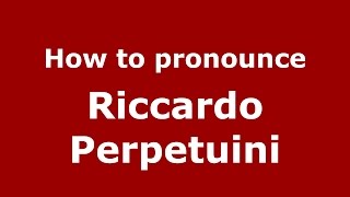How to pronounce Riccardo Perpetuini