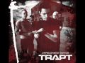 Trapt - Dissemble 