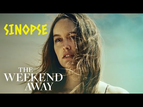 Sinopse: Naquele fim de semana (The Weekend Away) 2022 [Trailer, Filmes, Resenha, Sumário, Relato]