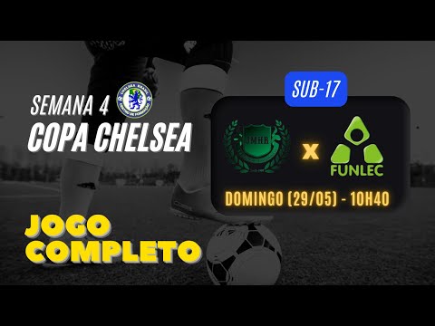 Copa Chelsea - José Maria x Funlec (Sub-17)