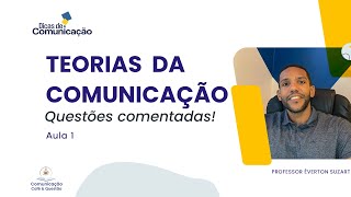 Teorias da Comunicação [Questões Comentadas] - (aula 1)