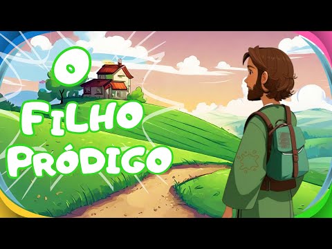 A PARÁBOLA DO FILHO PRÓDIGO | História Bíblica para Crianças