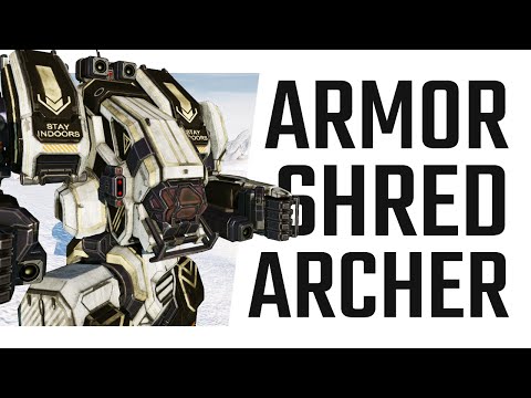 Armor Shredding Archer Build - Mechwarrior Online The Daily Dose #1167