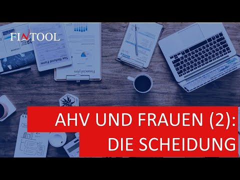 AHV und Frauen 2:  Scheidung