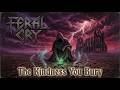 Feral Cry - The Kindness You Bury | Epic Metal Track