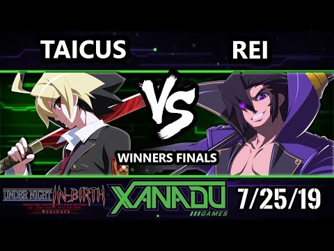 F@X 312 UNIST - Taicus (Hyde) Vs. Rei (Gordeau) - Under Night In-Birth Winners Finals