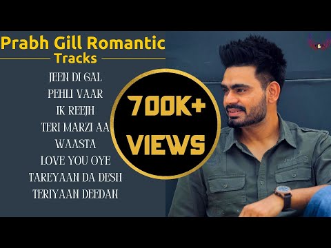 Prabh Gill All Songs | Romantic Punjabi Songs | Jukebox | Guru Geet Tracks