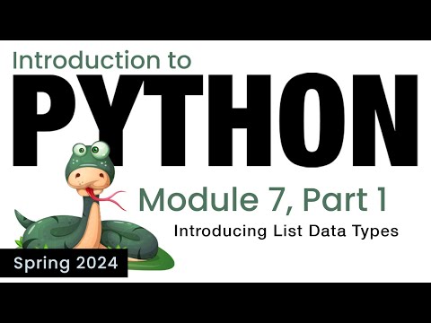 Python Module 7 Introducing List Data Types Spring 2024