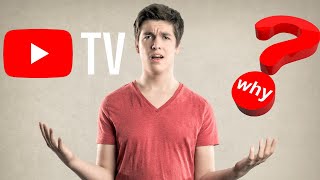 Why Should I Get YouTube TV?