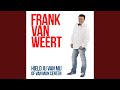 Hield Jij Van Mij Of Van M`n Centen