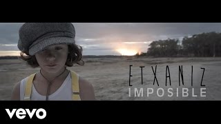 Etxaniz - Imposible