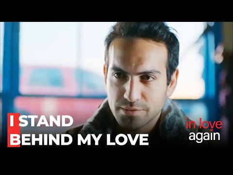 Fatih's Lesson On Being A Man - In Love Again