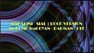 Download lagu mahalini  - sial | rock version by DCMD feat DYAN - RAHMAN - OTE mp3
