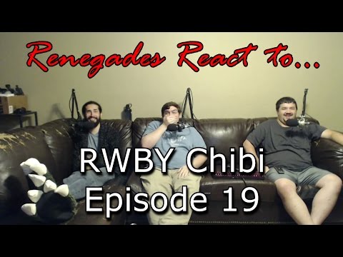 Renegades React to... RWBY Chibi Episode 19