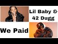 Lil Baby 42 Dugg We Paid Clean Lyrics