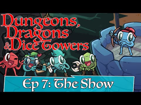 Dice Tower Role Playing: The Four Coins, Episode 7: The Show