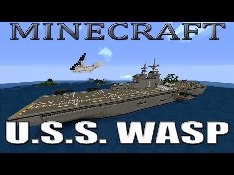 Minecraft U.S.S  WASP LHD1 (Amphibious Assault Ship)
