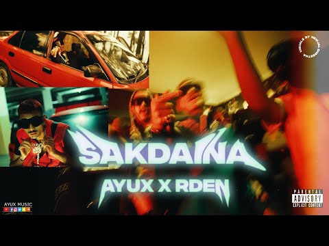 AYUX - SAKDAI NA Ft. @YoungRden || (OMV)