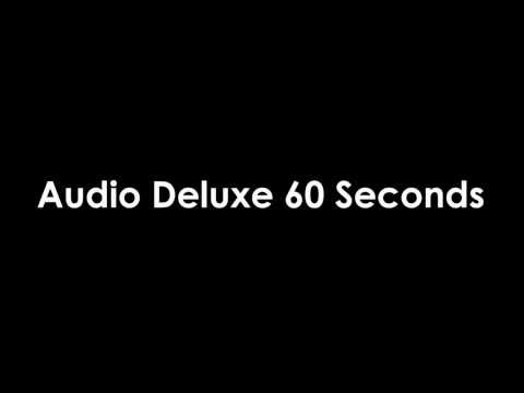 Audio Deluxe 60 Seconds
