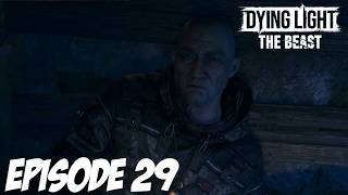 DYING LIGHT THE BEAST : SORTIE NOCTURNE | Episode 29