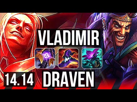 VLADIMIR vs DRAVEN (TOP) | 9 solo kills, Rank 8 Vlad, 13/3/6, 700+ games | EUW Grandmaster | 14.14