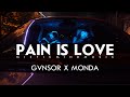Gvnsor - Pain is love ft Monda (Official music video)