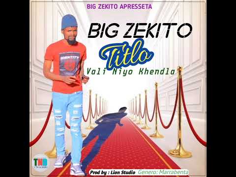 Big  zekito vali niyo khendla