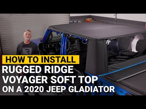 How to Install Rugged Ridge Voyager Soft Top on a 2020 Jeep Gladiator