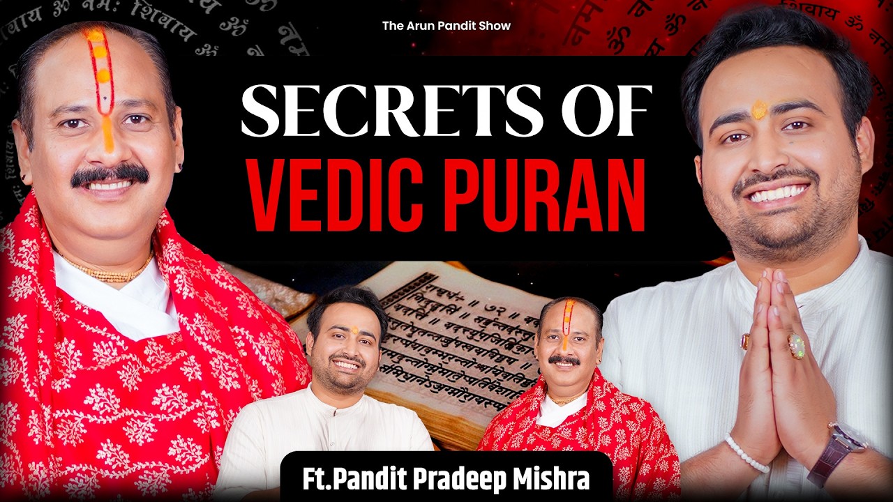 Pandit Pradeep Mishra: First Time on Podcast, Secret Of Shiv Mahapuran & Rudraksha Astro Arun Pandit