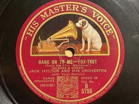 Hang On To Me - Jack Hylton And His Orchestra - HMV B. 5759