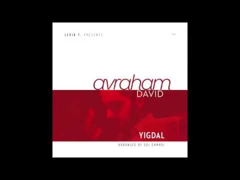 Avraham David - Yigdal | אברהם דוד - יגדל