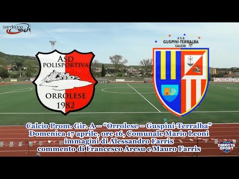 Calcio Prom. Gir. A – Orrolese – Guspini Terralba (0-0)