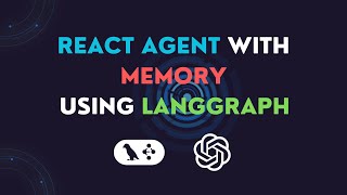 ReAct Agent with Memory using Langgraph