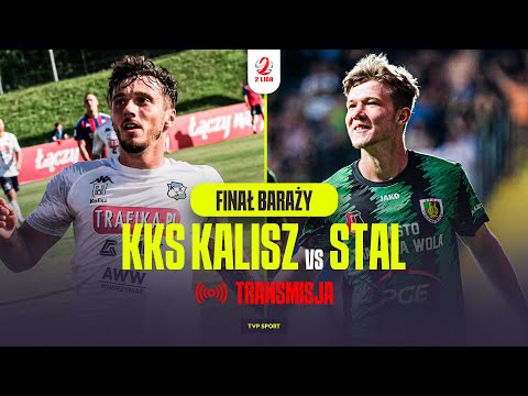 WIDEO: KKS Kalisz - Stal Stalowa Wola [FINAŁ BARAŻY O 1 LIGĘ]