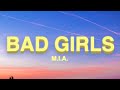 M I A Bad Girls Lyrics