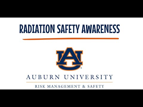 Auburn University Radiation Safety Awareness