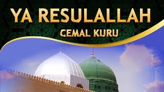 İlahi - Cemal Kuru - Gül Yüzlü Şahım, Servetim Ahım Ya Resulallah