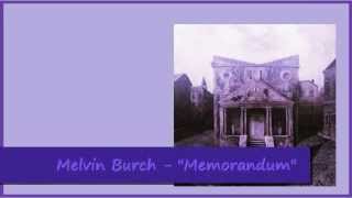 Melvin Burch - Memorandum