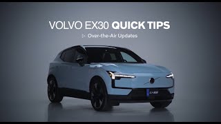 Volvo EX30 Quick Tips - Over-the-Air updates