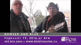 Bowser and Blue - Rose Theatre Brampton 15/16