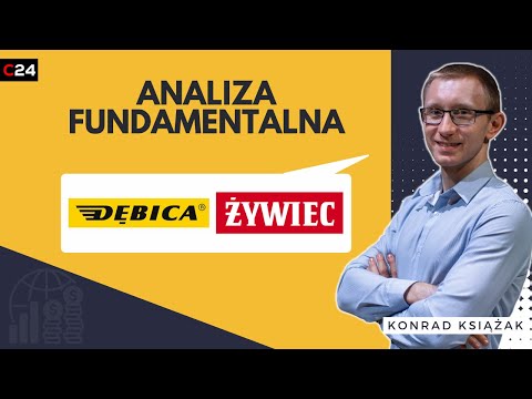 Dębica i Żywiec - analiza fundamentalna spółek z GPW | Konrad Książak
