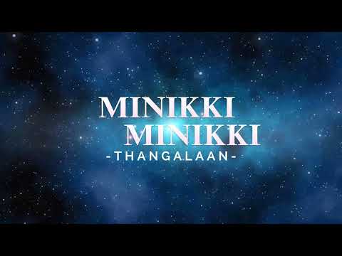 Minikki Minikki || Thangalaan || Chiyan Vikram || Tamil Lyrics || GV Praksh Raj||sing with Lyrics||