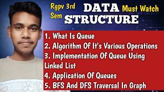 Queue in Data Structure | Operations, Linked List Implementation | BFS & DFS Traversal |RGPV 3rd Sem