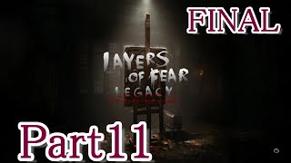 【とある屋敷を彷徨いながら】Layers of Fear: Legacy 実況プレイ Part11 FINAL