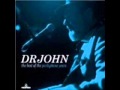 I Don't Wanna Know - Dr. John 