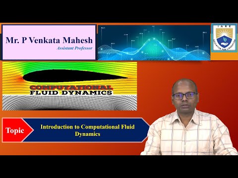Introduction to Computational Fluid Dynamics by Mr. P Venkata Mahesh