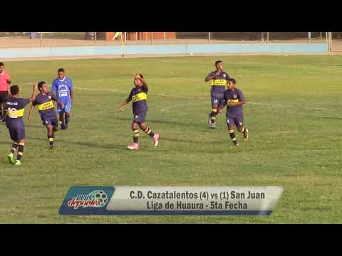 C.D. CAZATALENTO (4) vs (1) SAN JUAN - FÚTBOL HUAURINO - 5TA FECHA/2018.